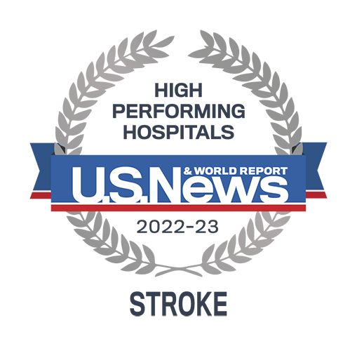 U. S. News and World Report recognized for 2022 and 2023 as a Hight Performing Hospital for Stroke.