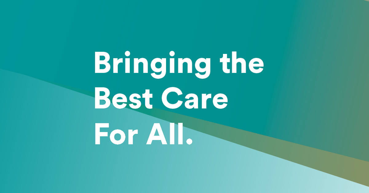 Bringing the Best Care for All