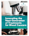 Innovating the Next Generation of Treatments for Blood Cancers