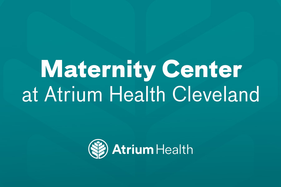 Maternity Center at Atrium Health Cleveland.