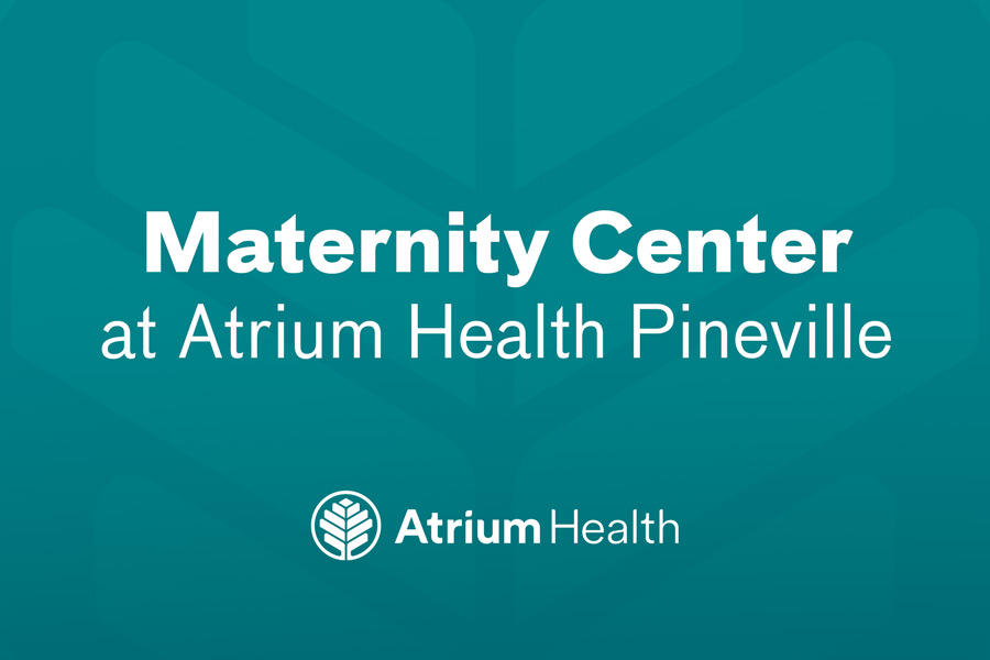 Maternity Center at Atrium Health Pineville.