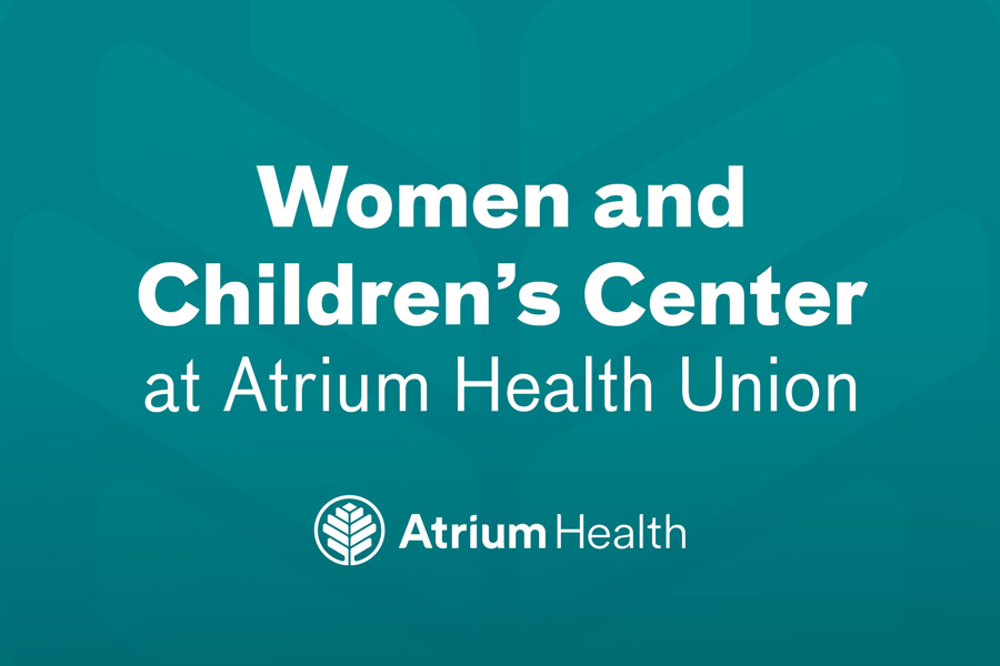 Women and Childrens Center at Atrium Health Union.