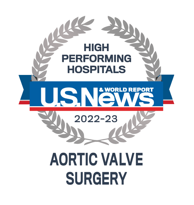 Ranked as one of the high performing hospitals for aortic valve surgery by U.S. News and World Report for 2022 and 2023. 