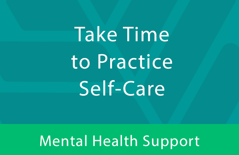 Take Time to Practice Self-Care Mental Health Support