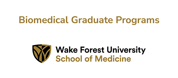 Logo for Wake Forest University School of Medicine Biomedical Graduate Programs.