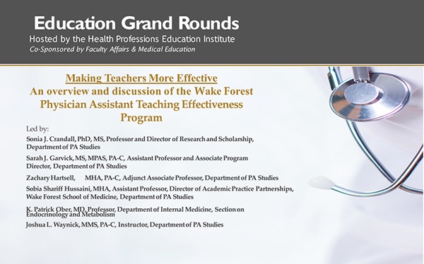 The Wake Forest PA Program's Teaching Effectiveness Program was created to provide professional development for early-career faculty
