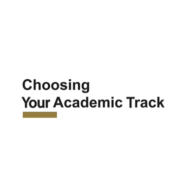 Choosing Your Academic Track - Mentoring Minute