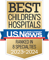 U. S. News and World Report. Ranked as a best childrens hospital for 8 specialties in 2023 to 2024.